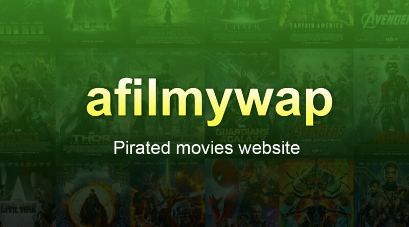 AFilmywap – Online Movies Download illegal website afilmywap in latest Update and News