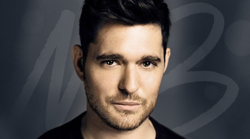 Michael Buble Net Worth – Biography, Career, Spouse And More